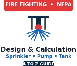 Fire fighting system design and calculation NFPA guide — sprinkler, pump, tank