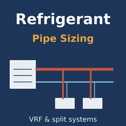 Refrigerant Pipe Sizing for VRF and Split Systems [Guide]